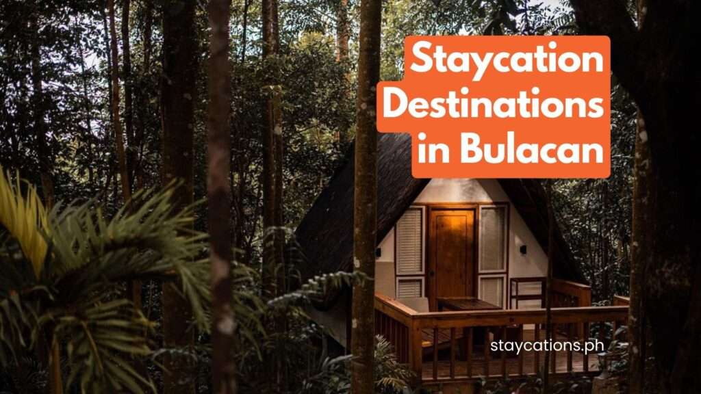 Staycation Destinations in Bulacan