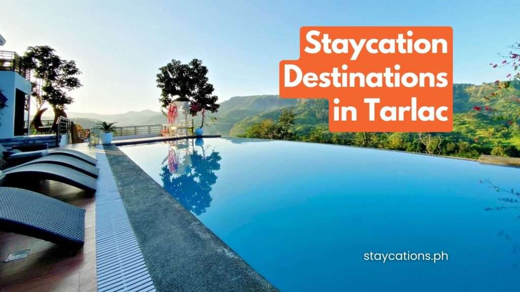 Staycation Destinations in Tarlac