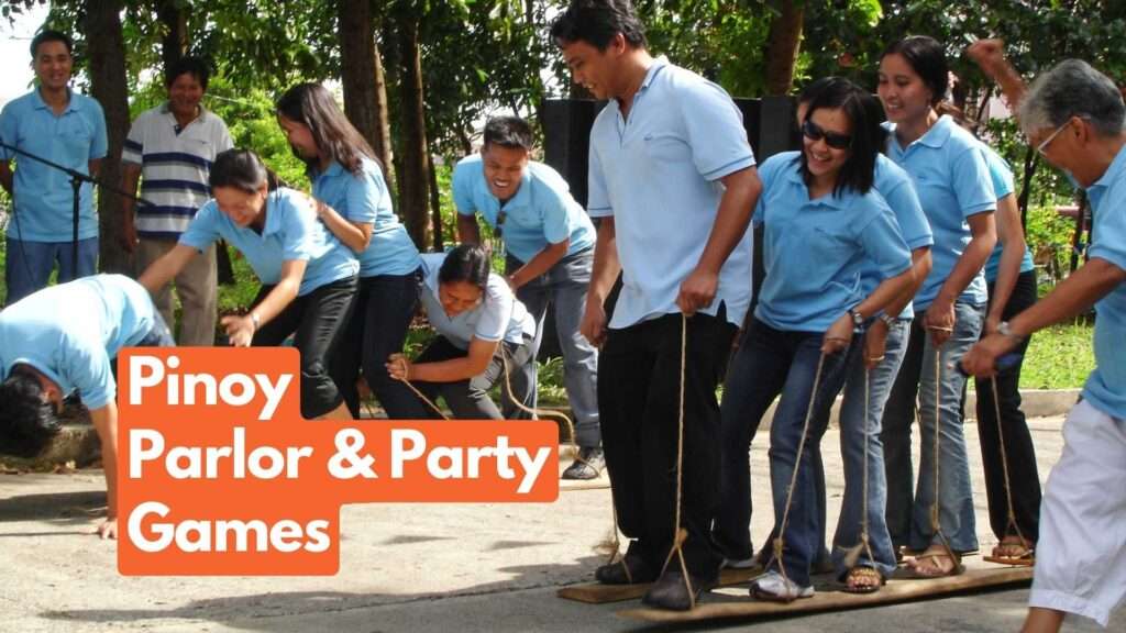 Ultimate List of Pinoy Parlor Games