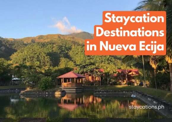 Staycations in Nueva Ecija